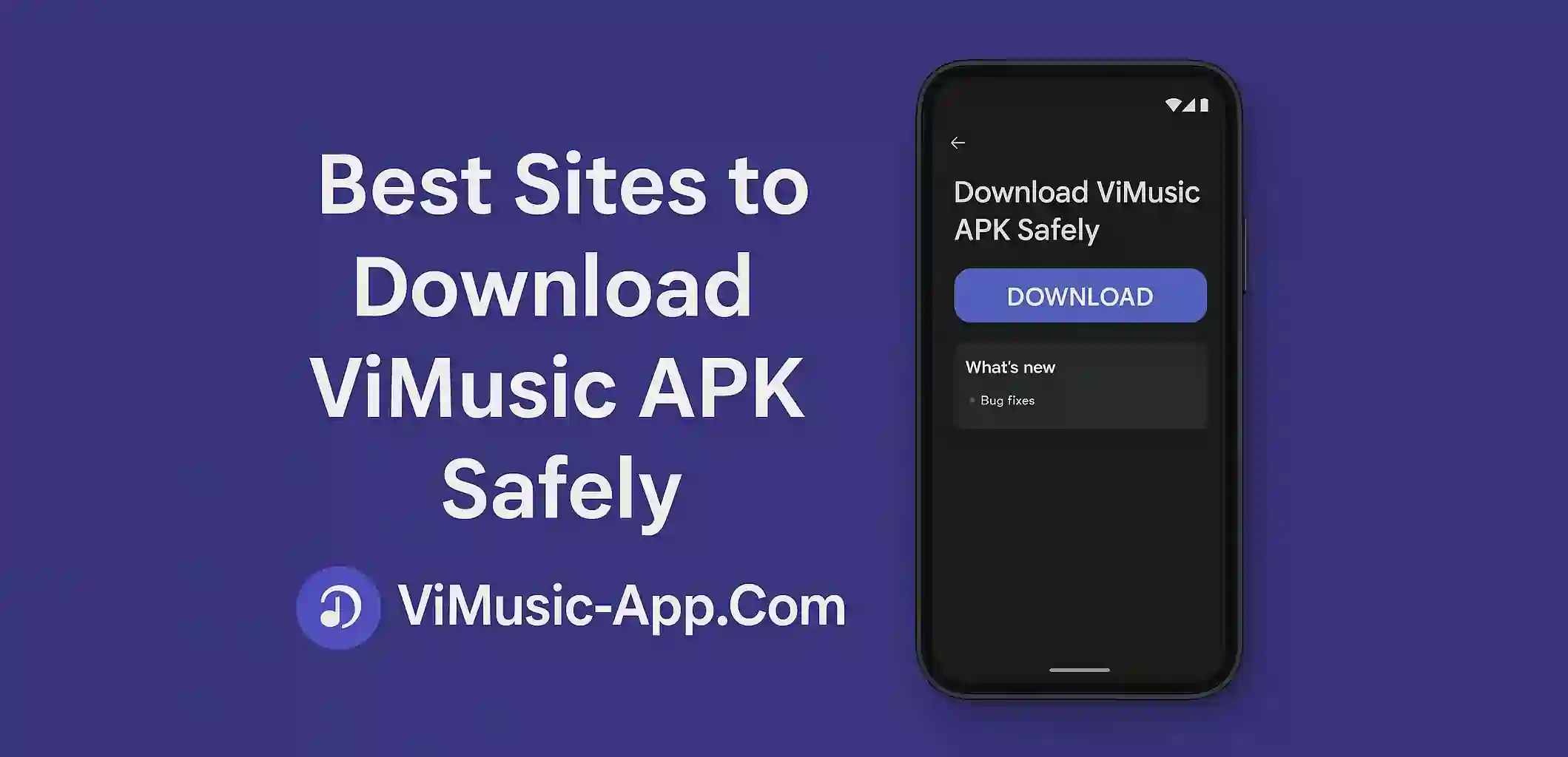 Best Sites to Download ViMusic APK Safely
